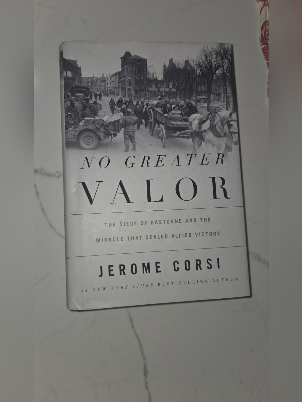 No Greater Valor by Jerome Corsi - White & Black Hardcover Book